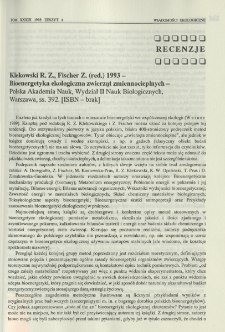 Klekowski R. Z., Fischer Z. (red.) 1993 - Bioenergetyka ekologiczna zwierząt zmiennocieplnych - Polska Akademia Nauk, Wydział II Nauk Biologicznych, Warszawa, ss. 392. [ISBN - brak]