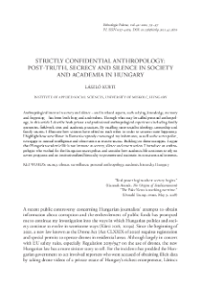 Strictly Confidential Anthropology: Post-Truth, Secrecy and Silence in Society and Academia in Hungary