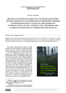 Hmotná kultura šlechtických sídel severovýchodních Čech. Každodennost ve středověku pohledem archeologie (Material Culture of Noble Residences in North-Eastern Czechia. Everyday Life in the Middle Ages according to Archaeology), Pavel Drnovský, Hradec Králové 2018 : [recenzja]
