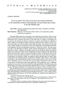 Terra incognita? Not only on the arms and armour production in the borderland of Silesia, Brandenburg, Greater Poland and Lusatia in the late Middle Ages