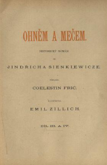 Ohnĕm a mečem : historický román. Dil 3-4