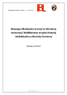 Dlaczego Mickiewicz wierzył w literaturę światową? Weltliteratur między historią intelektualną a historią literatury