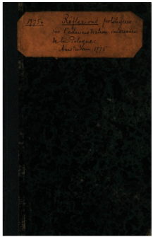 Reflexions Politiques Sur L'Administration Interieure De La Pologne : D'après ses Loix fondamentales, ses constitutions différentes, les mæurs de ses habitans, & les causes principales de ses troubles & de sa décadence