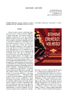 Atomowi żołnierze wolności. Archeologia magazynów atomowych w Polsce, Grzegorz Kiarszys, Szczecin 2019 : [recenzja]