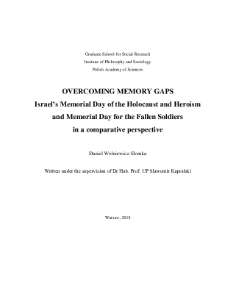 Overcoming Memory Gaps. Israel’s Memorial Day of the Holocaust and Heroism and Memorial Day for the Fallen Soldiers in a comparative perspective