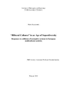 "Illiberal Cultures" in an Age of Superdiversity : Responses to collisions of normative systems in European multicultural societies