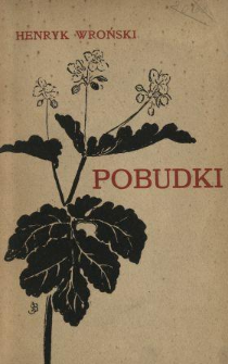 Pobudki : wierszy Henryka Wrońskiego serja wtóra.