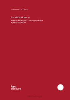 Architektki PRL-u komunistki, literatura i emancypacja kobiet w powojennej Polsce