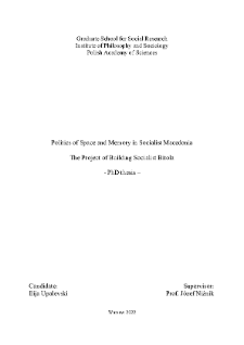Politics of Space and Memory in Socialist Macedonia : The Project of Building Socialist Bitola