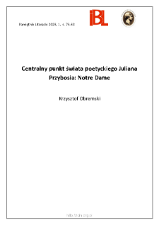 Centralny punkt świata poetyckiego Juliana Przybosia: Notre Dame