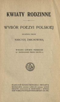 Kwiaty rodzinne : wybór poezyi polskiej