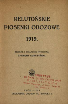 Relutońskie piosenki obozowe : 1919