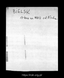 Bielsk. Kartoteka powiatu bielskiego w średniowieczu. Kartoteka Słownika historyczno-geograficznego Mazowsza w średniowieczu