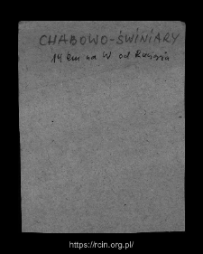 Chabowo-Świniary. Files of Bielsk district in the Middle Ages. Files of Historico-Geographical Dictionary of Masovia in the Middle Ages