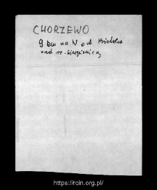 Chorzewo. Files of Bielsk district in the Middle Ages. Files of Historico-Geographical Dictionary of Masovia in the Middle Ages