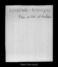 Kuskowo-Bogusędy. Files of Bielsk district in the Middle Ages. Files of Historico-Geographical Dictionary of Masovia in the Middle Ages