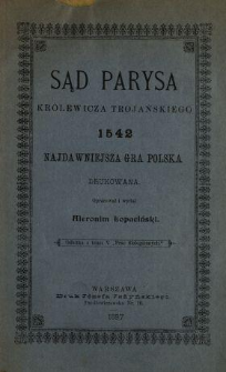 Sąd Parysa królewicza trojańskiego 1542 najdawniejsza gra polska drukowana