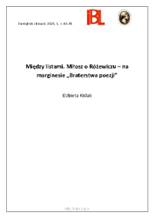 Między listami. Miłosz o Różewiczu – na marginesie „Braterstwa poezji”