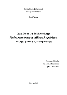 Jana Dymitra Solikowskiego Facies perturbatae et afflictae Reipublicae. Edycja, przekład, interpretacja