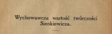 Wychowawcza wartość twórczości Sienkiewicza