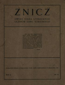 Znicz : Organ Kółka Literackiego Uczniów Gimn. Sobieskiego ; nr 15 (1907)