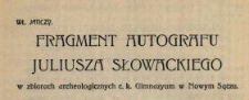 Fragment autografu Juliusza Słowackiego w zbiorach archeologicznych c. k. Gimnazyum w Nowym Sączu