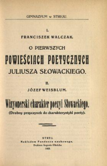 O pierwszych powieściach poetycznych Juliusza Słowackiego (drobny przyczynek do charakterystyki poety) / Józef Weisblum.