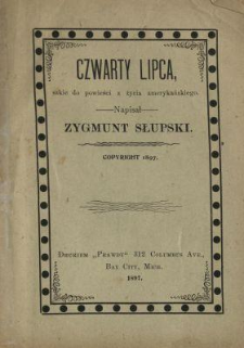 Czwarty Lipca : szkic do powieści z życia amerykańskiego