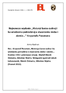 Najnowsze wydanie „Historyi barzo cudnej i ku wiedzieniu potrzebnejo stworzeniu nieba i ziemie...” Krzysztofa Pussmana