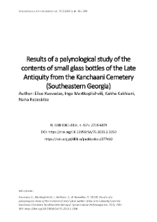Results of a palynological study of the contents of small glass bottles of the Late Antiquity from the Kanchaani Cemetery (Southeastern Georgia)
