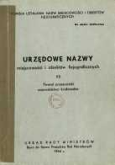 Urzędowe nazwy miejscowości i obiektów fizjograficznych. Nr 13; Powiat proszowicki, województwo krakowskie