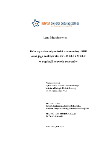 Rola czynnika odpowiedzi na surowicę – SRF oraz jego koaktywatorów – MKL1 i MKL2 w regulacji rozwoju neuronów : praca doktorska