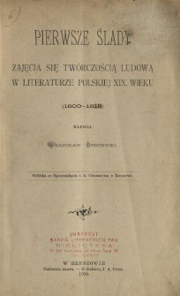 Pierwsze ślady zajęcia się twórczością ludową w literaturze polskiej XIX. wieku (1800-1818)