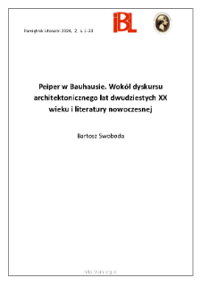 Peiper w Bauhausie. Wokół dyskursu architektonicznego lat dwudziestych XX wieku i literatury nowoczesnej.