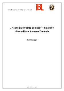 „Pisane przeważnie donikąd” – nieznany zbiór szkiców Romana Zimanda.