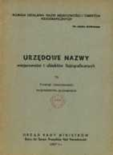 Urzędowe nazwy miejscowości i obiektów fizjograficznych. Nr 76, Powiat czarnkowski województwo poznańskie