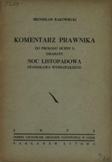 Komentarz prawnika do prologu (sceny I) dramatu Noc Listopadowa Stanisława Wyspiańskiego