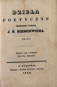 Dzieła poetyczne wierszem i prozą J. U. Niemcewicza. T. 5.