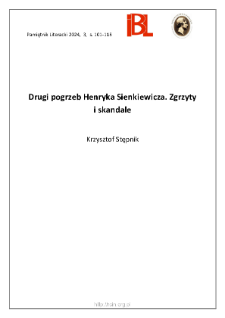 Drugi pogrzeb Henryka Sienkiewicza. Zgrzyty i skandale.