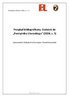 Przegląd Bibliograficzny, Dodatek do „Pamiętnika Literackiego” (2024, z. 3)