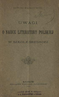 Uwagi o nauce literatury polskiej w szkole średniej