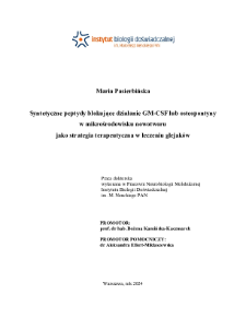 Syntetyczne peptydy blokujące działanie GM-CSF lub osteopontyny w mikrośrodowisku nowotworu jako strategia terapeutyczna w leczeniu glejaków : praca doktorska