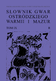 Słownik gwar Ostródzkiego, Warmii i Mazur, T. 9, R