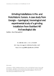 Grinding Installations in Pre- and Protohistoric Eurasia. A case study from Georgia – typological, traceological and experimental study of a grinding installation from Grakliani Hill Archaeological site