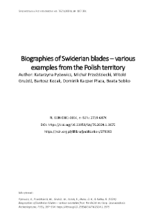 Biographies of Swiderian blades – various examples from the Polish territory