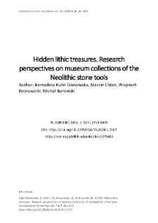 Hidden lithic treasures. Research perspectives on museum collections of the Neolithic stone tools