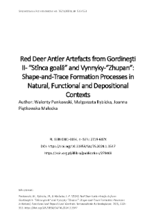 Red Deer Antler Artefacts from Gordineşti II- ”Stînca goală” and Vynnyky-”Zhupan”: Shape-and-Trace Formation Processes in Natural, Functional and Depositional Contexts