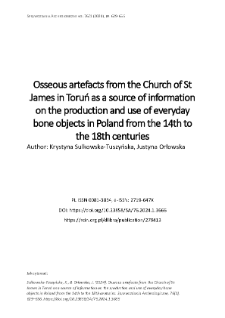 Osseous artefacts from the Church of St James in Toruń as a source of information on the production and use of everyday bone objects in Poland from the 14th to the 18th centuries