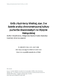 Grób z Kazimierzy Wielkiej, stan. 3 w świetle analizy chronometrycznej kultury pucharów dzwonowatych na Wyżynie Małopolskiej