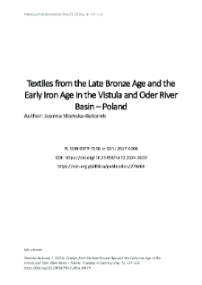 Textiles from the Late Bronze Age and the Early Iron Age in the Vistula and Oder River Basin – Poland